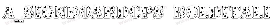 a_SignboardCps BoldItalic字体转换